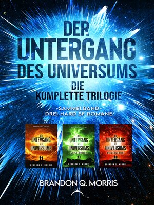 cover image of Der Untergang des Universums – die komplette Trilogie